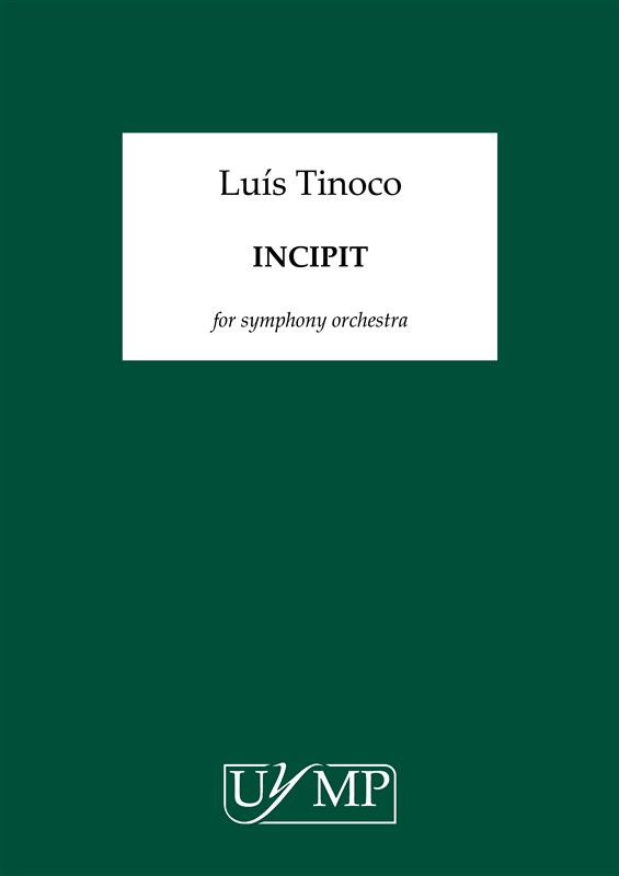 Luís Tinoco: Incipit (Conductor's Score)