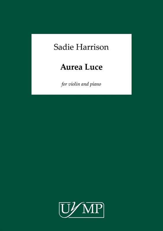 Sadie Harrison: Aurea Luce (2 x Performing Scores)