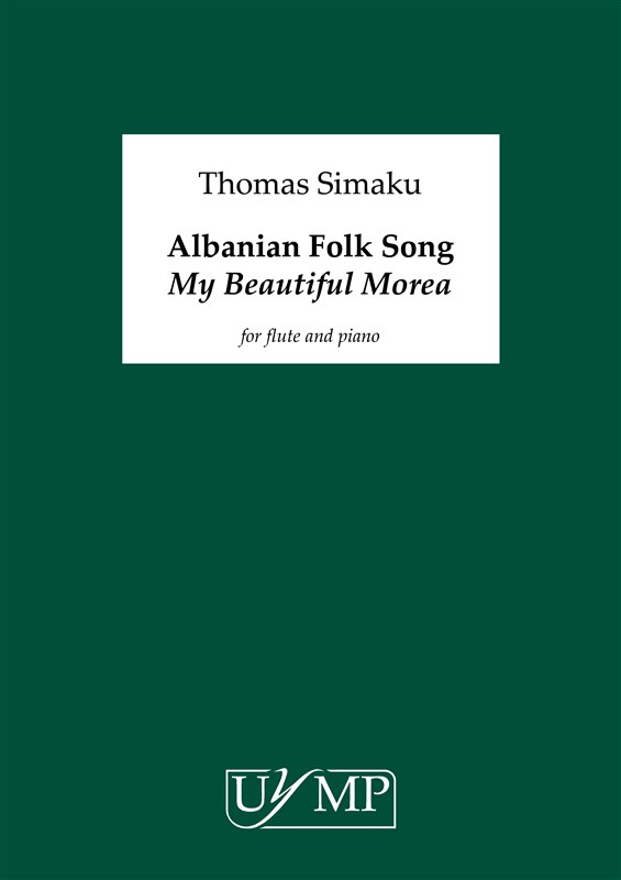 Thomas Simaku: Albanian Folk Song ‘My Beautiful Morea’ (Flute & Piano Version)