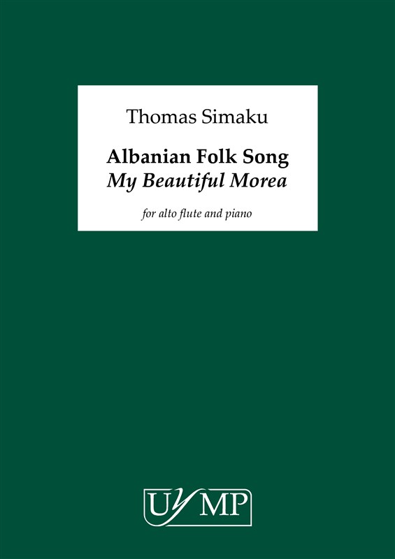 Thomas Simaku: Albanian Folk Song ‘My Beautiful Morea’ (Alto Flute & Piano Version)