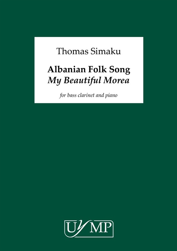 Thomas Simaku: Albanian Folk Song "My Beautiful Morea"' - Bass Clarinet In Bb Version (Score/Part)