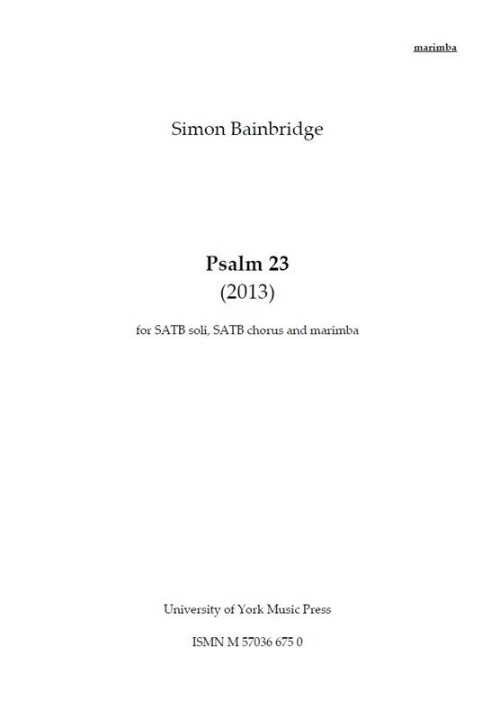 Simon Bainbridge: Psalm 23 (Marimba Part)