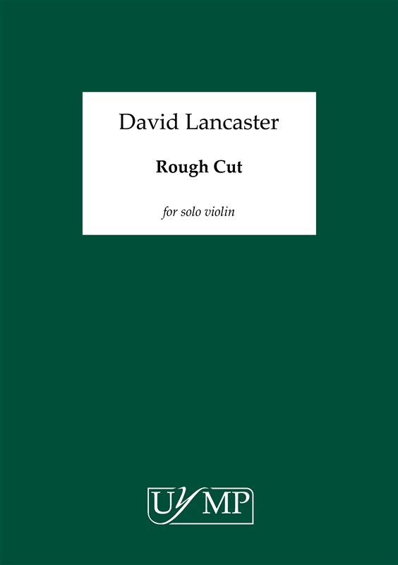 David Lancaster: Rough Cut