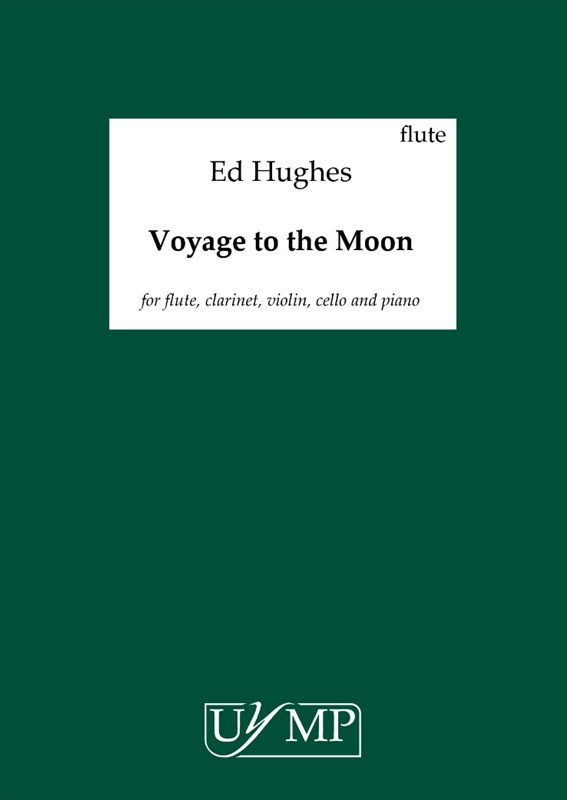 Ed Hughes: Voyage To The Moon (Parts)
