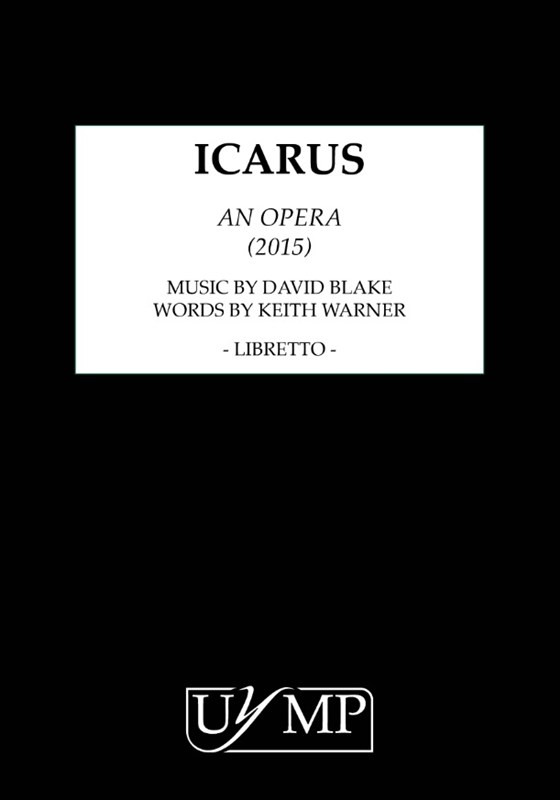 David Blake: Icarus (Libretto)