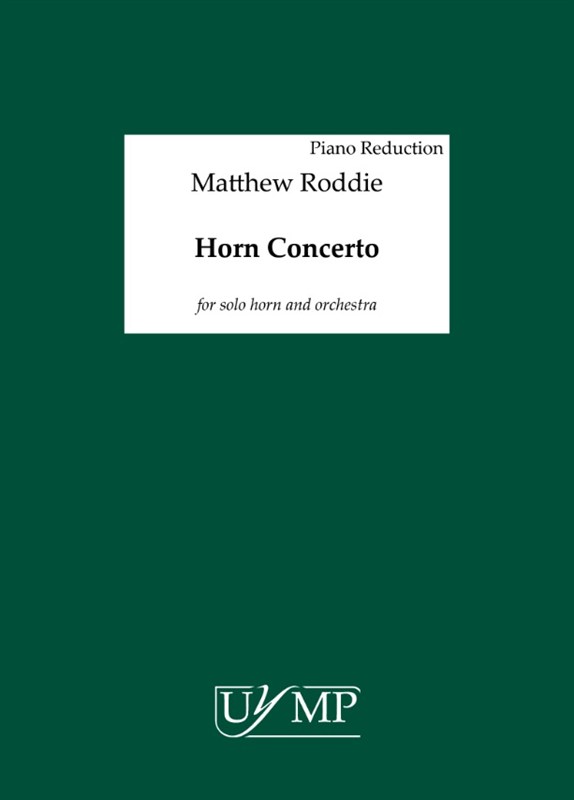 Matthew Roddie: Horn Concerto (B4 Piano Reduction And Solo Part)