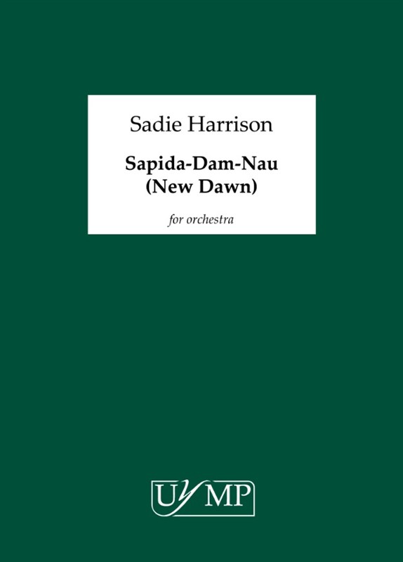 Sadie Harrison: Sapida-Dam-Nau (New Dawn)