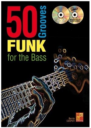 Bernie Cooper: 50 Funk Grooves For The Bass (Book/CD/DVD)