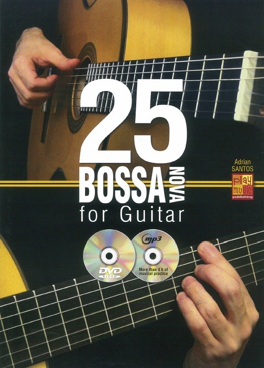 Adrian Santos: 25 Bossa Nova For Guitar (Book/CD/DVD)