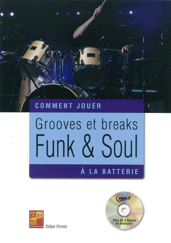 Didier Firmin: Grooves Et Breaks Funk & Soul A La Batterie (Book/CD)