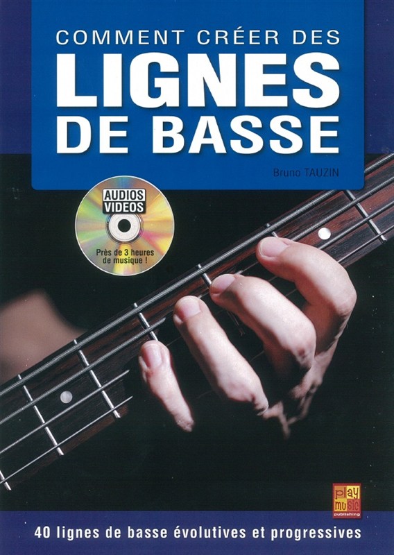 Bruno Tauzin: Comment Créer Des Lignes De Basse (Book/DVD)