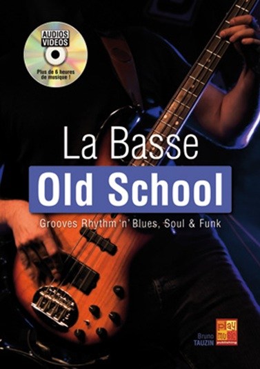 Bruno Tauzin: La Basse Old School (Book/DVD)