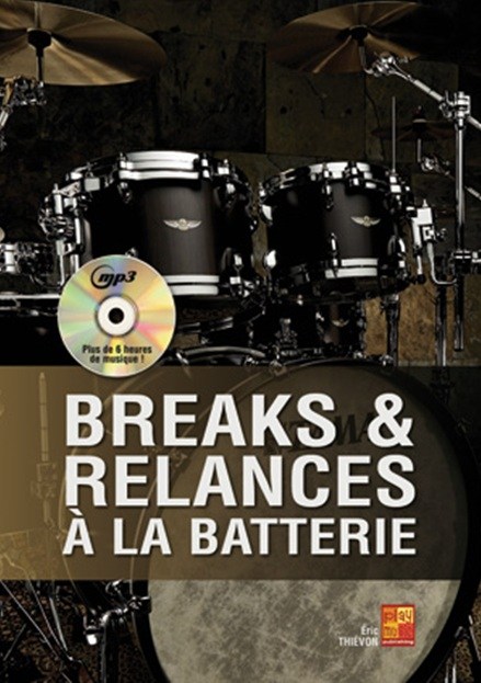 Eric Thievon: Breaks & Relances A La Batterie (Livre/CD)