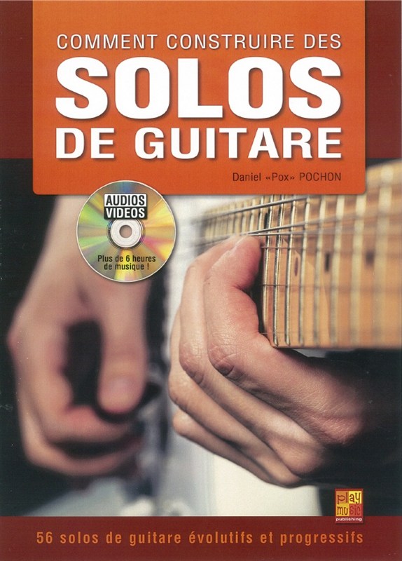 Daniel Pochon: Comment Construire Des Solos De Guitare (Book/DVD)