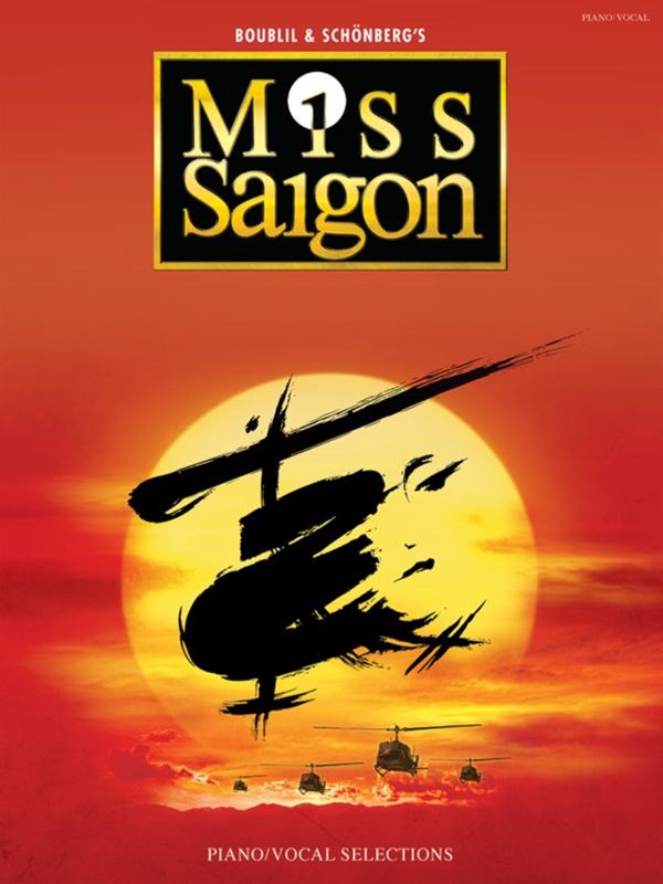 Alain Boublil/Claude-Michel Schonberg: Miss Saigon - Piano And Vocal Selections