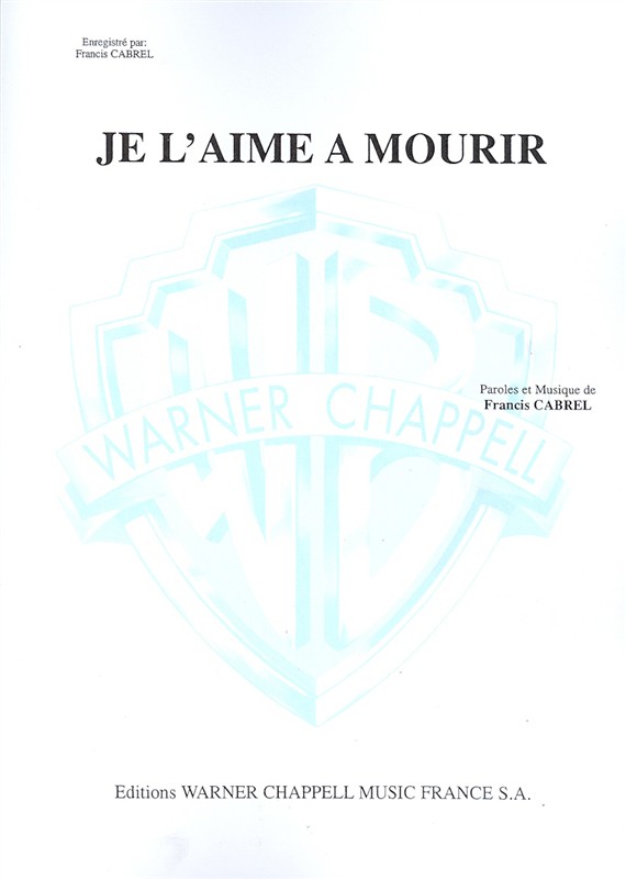 Francis Cabrel: Je L'Aime À Mourir