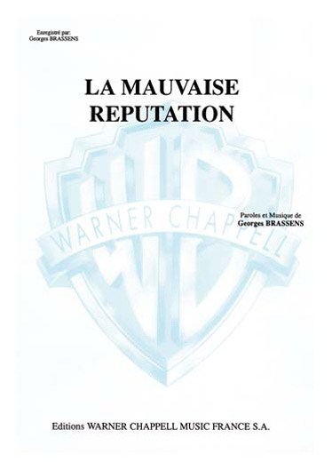 Georges Brassens: Mauvaise Réputation (La)
