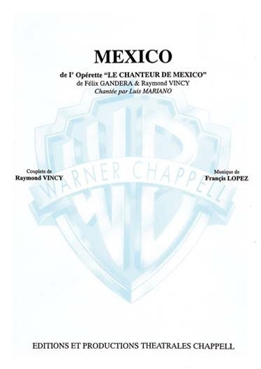 Luis Mariano: Mexico (De l?opérette le Chanteur de Mexico)