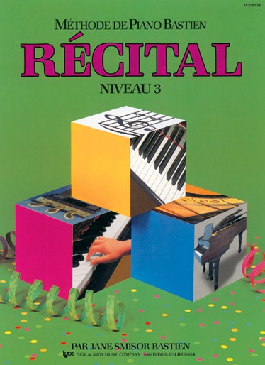 Méthode de Piano Bastien : Récital, Niveau 3