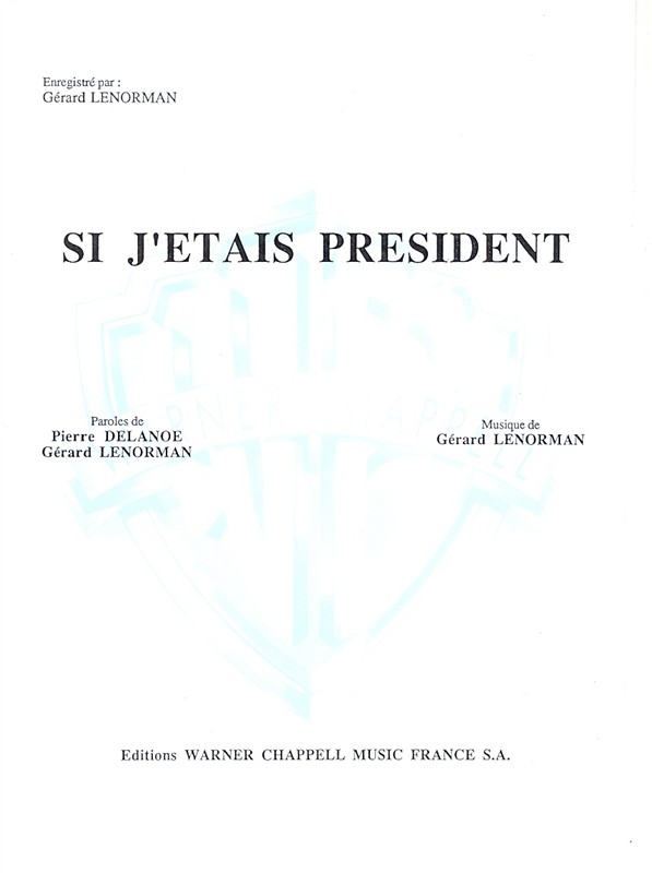 Gerard Lenorman: Si J?étais Président