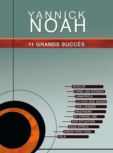 Yannick Noah: 11 Grands Succès