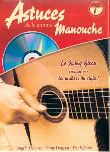 D. Roux A. Debarre, S. Daussat: Les Astuces De La Guitare Manouche (Vol. 1)