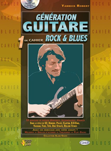 Génération Guitare, 1er Cahier Rock & Blues