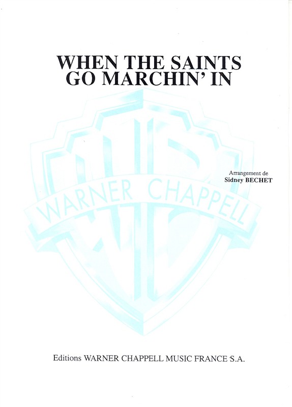Sydney Bechet: When The Saints Go Marchin' In