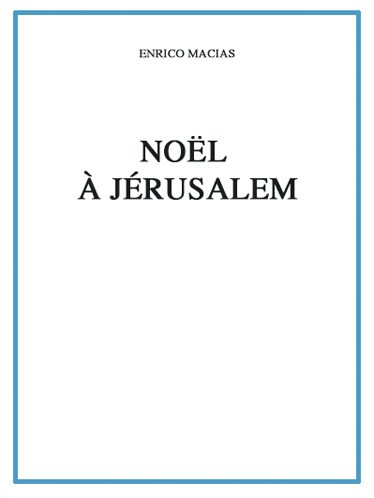 Enrico Macias: Noël à Jérusalem