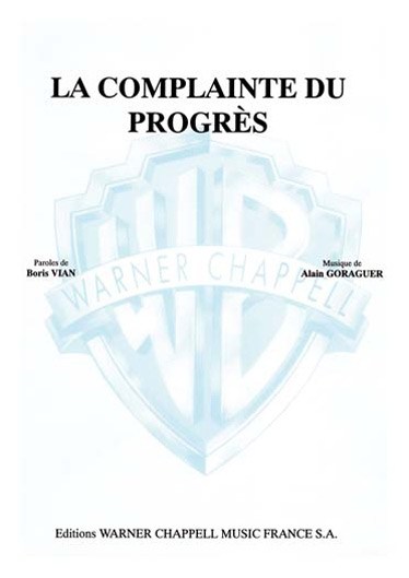Boris Vian: Complainte du Progrès (La)