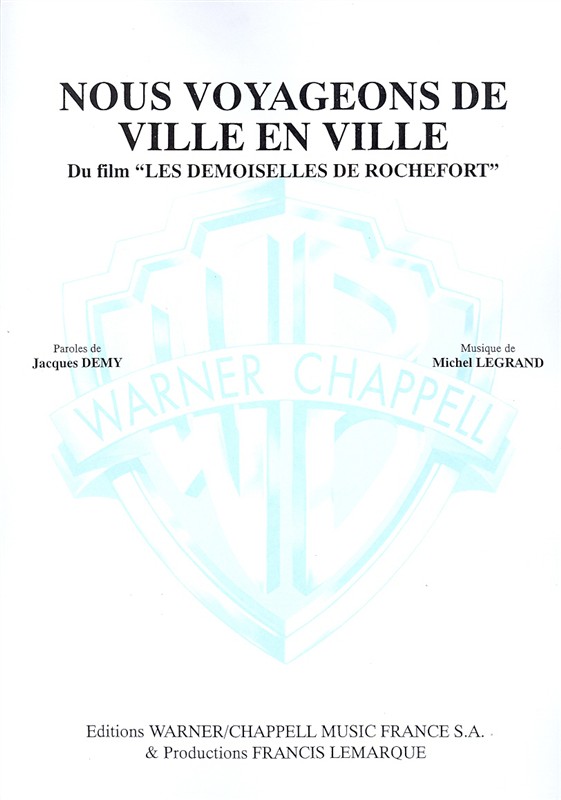 Michel Legrand: Nous Voyageons de Ville en Ville (Du Film Les Demoiselles de Rochefort)