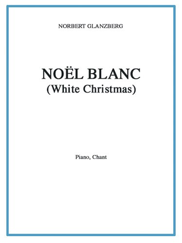 Irving Berlin: Noël Blanc