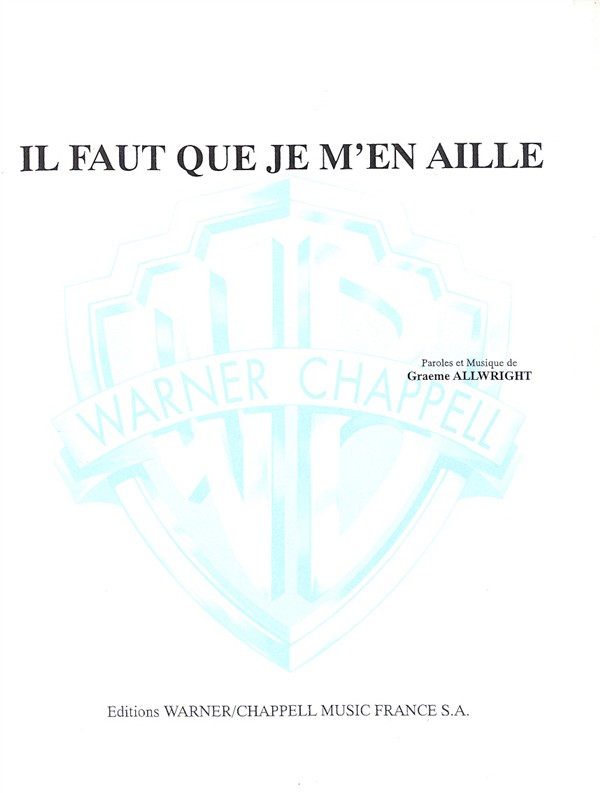 Graeme Allwright: Il Faut Que Je M?en Aille