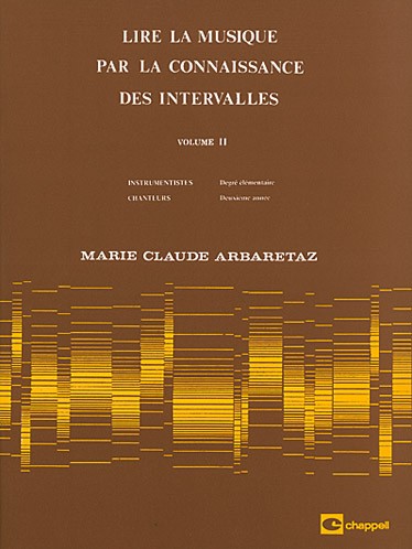 Marie Claude Arbaretaz: Lire La Musique Par La Connaissance Des Intervalles (Vol. 2)