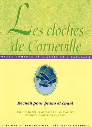 Robert Planquette: Cloches de Corneville (Les)