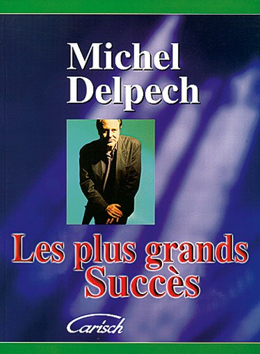 Michel Delpech: Plus Grands Succès (Les)
