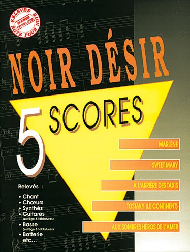 Noir Désir: 5 Scores