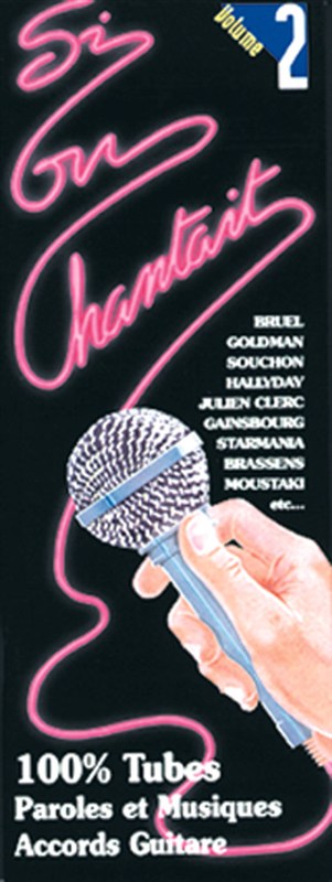 Si On Chantait, Volume 2