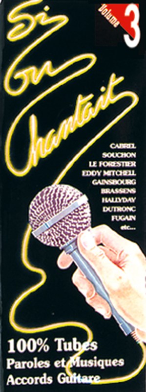 Si On Chantait, Volume 3
