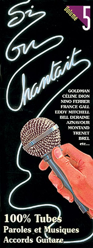 Si On Chantait, Volume 5