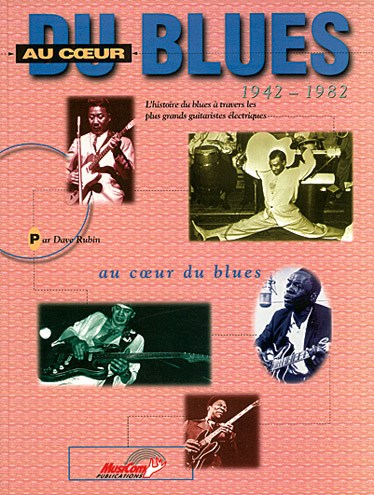 Au Coeur du Blues 1942-1982