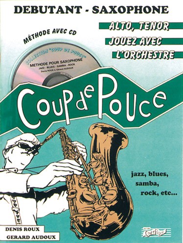 Denis Roux Gerard Audoux: Débutant - Saxophone