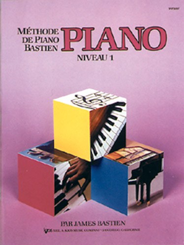 Méthode de Piano Bastien : Piano, Niveau 1