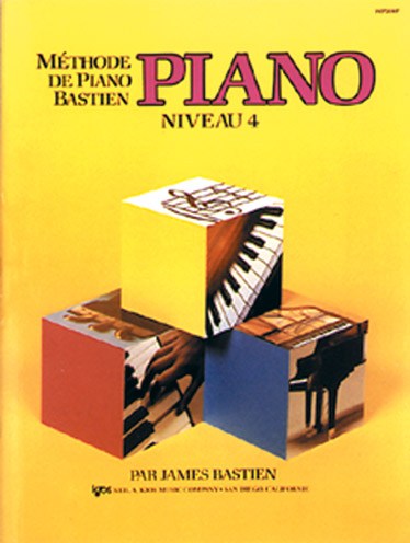 Méthode de Piano Bastien : Piano, Niveau 4
