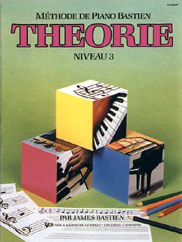 Méthode de Piano Bastien : Théorie, Niveau 3