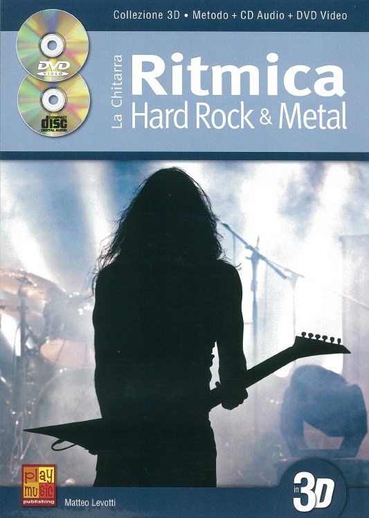 Matteo Levotti: La Chitarra Ritmica - Hard Rock & Metal