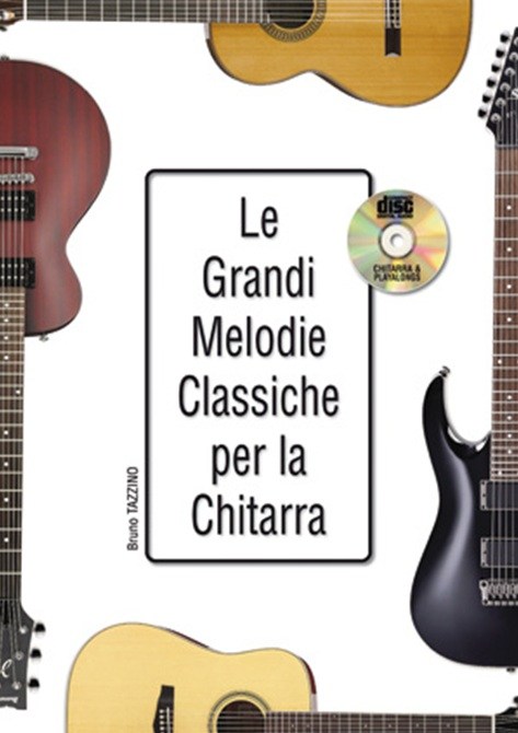 Le Grandi Melodie Classiche Per La Chitarra (Book/CD)