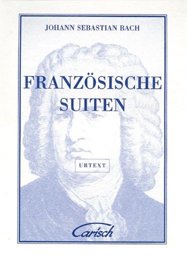 Johann Sebastian Bach: Französische Suiten, for Cembalo