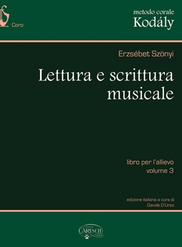 Metodo Corale Kodály: Lettura e Scrittura Musicale, Libro per l?allievo - Volume 3