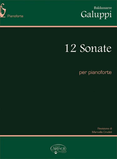 Baldassarre Galuppi: 12 Sonate per Pianoforte